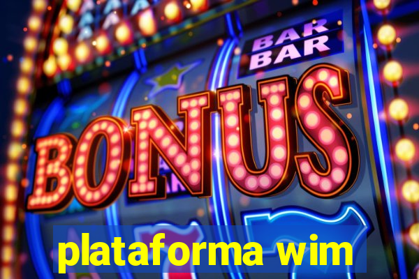 plataforma wim